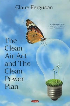 Image du vendeur pour Clean Air Act and the Clean Power Plan mis en vente par GreatBookPrices