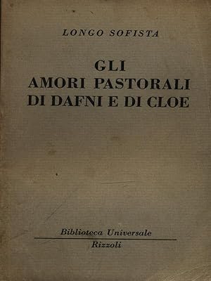 Bild des Verkufers fr Gli amori pastorali di Dafni e di Cloe zum Verkauf von Librodifaccia