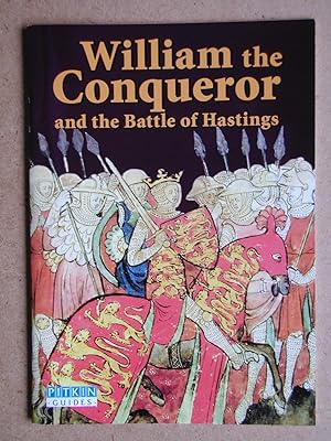 Bild des Verkufers fr William the Conqueror and the Battle of Hastings. zum Verkauf von N. G. Lawrie Books