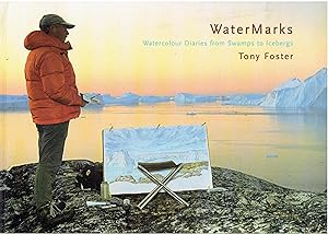 Watermarks - Watercolour Diaries from Swamps to Icebergs