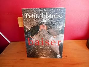 Image du vendeur pour PETITE HISTOIRE DU BAISER mis en vente par La Bouquinerie  Dd
