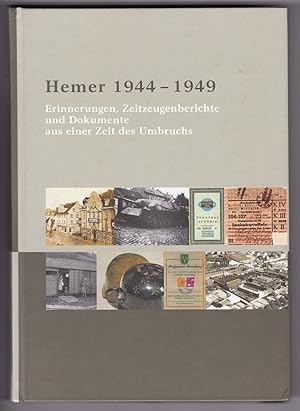 Bild des Verkufers fr Hemer 1944-1949. Erinnerungen, Zeitzeugenberichte und Dokumente aus einer Zeit des Umbruchs. Im Auftrage der Volkshochschule Menden-Hemer-Balve herausgegeben von Hans-Hermann Stopsack. Bebildert und illustriert! Unter Mitarbeit von Autorenkollektiv. zum Verkauf von GAENSAN Versandantiquariat