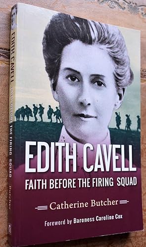 EDITH CAVELL Faith Before the Firing Squad [SIGNED]