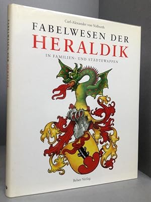 Bild des Verkufers fr Fabelwesen Der Heraldik in Familien-Und Stadtewappen zum Verkauf von Chaucer Bookshop ABA ILAB