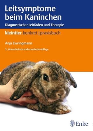 Seller image for Leitsymptome beim Kaninchen : Diagnostischer Leitfaden und Therapie for sale by AHA-BUCH GmbH