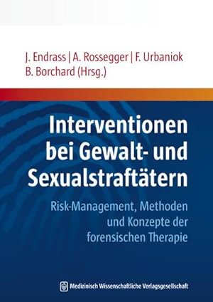 Seller image for Interventionen bei Gewalt- und Sexualstrafttern : Risk-Management, Methoden und Konzepte der forensischen Therapie for sale by AHA-BUCH GmbH