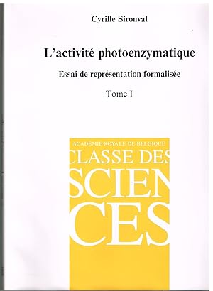 Imagen del vendedor de L'activite photoenzymatique. Essai de representation formalisee. Tome I a la venta por Librairie l'Aspidistra