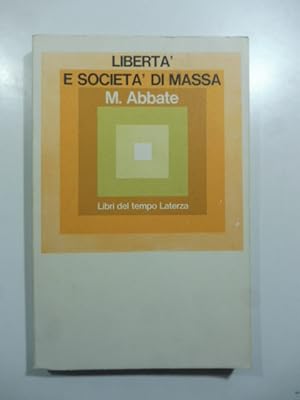 Liberta' e societa' di massa