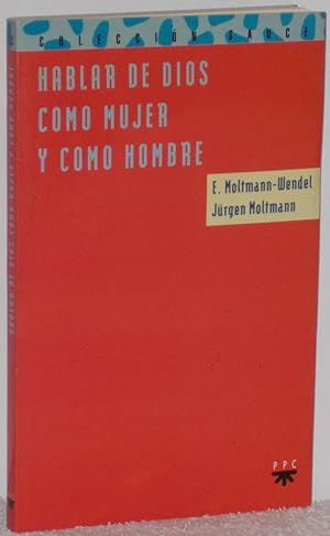 Seller image for Hablar de Dios como mujer y como hombre for sale by Los libros del Abuelo