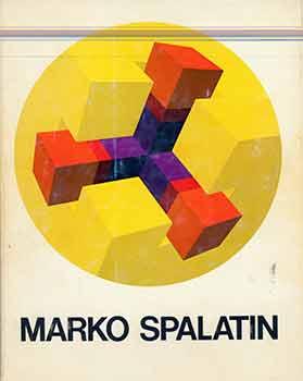 Seller image for Marko Spalatin, Graphic Work, 1968-1978. for sale by Wittenborn Art Books