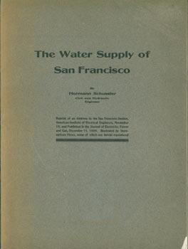 Image du vendeur pour The Water Supply of San Francisco. Signed, dated dedication by author Schussler. mis en vente par Wittenborn Art Books