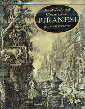 Seller image for The Mind and Art of Giovanni Battista Piranesi. for sale by Wittenborn Art Books