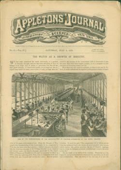 Appleton's Journal, July 9, 1870. The Watch As A Growth of Industry.