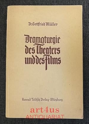 Seller image for Dramaturgie des Theaters und des Films. Mit einem Beitr. von Wolfgang Liebeneiner / Das Nationaltheater ; 6 for sale by art4us - Antiquariat