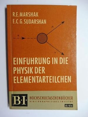 Seller image for EINFHRUNG IN DIE PHYSIK DER ELEMENTARTEILCHEN (Elementar-Teilchen) *. for sale by Antiquariat am Ungererbad-Wilfrid Robin