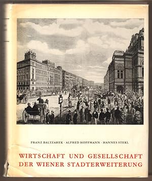 Bild des Verkufers fr Wirtschaft und Gesellschaft der Wiener Stadterweiterung. zum Verkauf von Antiquariat Neue Kritik