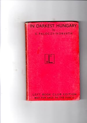 Seller image for In Darkest Hungary for sale by Gwyn Tudur Davies