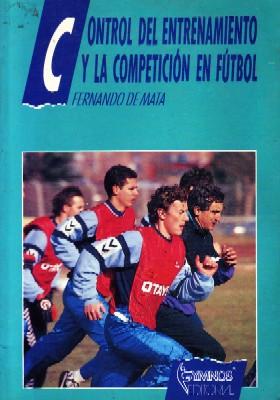 Imagen del vendedor de CONTROL DE ENTRENAMIENTO Y LA COMPETICION EN FUTBOL. a la venta por Librera Raimundo