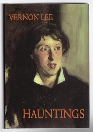 Seller image for Hauntings The Supernatural Stories by Vernon Lee (Ash-Tree Press) for sale by Heartwood Books and Art