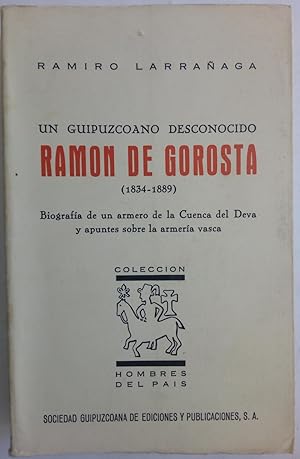 Imagen del vendedor de Un guipuzcoano desconocido. Ramn de Gorosta (1834-1889) a la venta por Librera Ofisierra