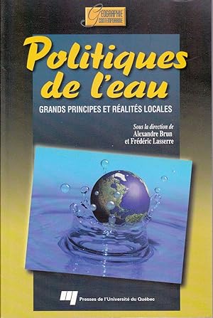 Imagen del vendedor de Politiques de l'eau. Grands principes et ralits locales. a la venta por Librairie  la bonne occasion