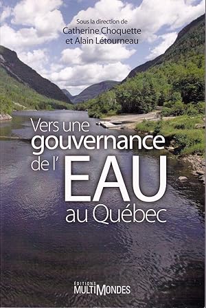 Seller image for Vers une gouvernance de l'eau au Qubec. for sale by Librairie  la bonne occasion