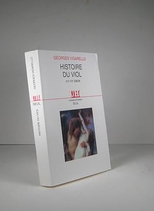 Image du vendeur pour Histoire du viol XVIe-XXe (16e-20e) sicle mis en vente par Librairie Bonheur d'occasion (LILA / ILAB)