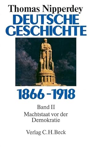 Bild des Verkufers fr Deutsche Geschichte 1866-1918 Deutsche Geschichte 1866-1918 Bd. 2: Machtstaat vor der Demokratie zum Verkauf von AHA-BUCH GmbH