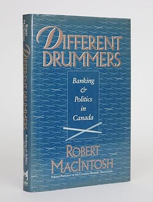Different Drummers: Banking and Politics in Canada