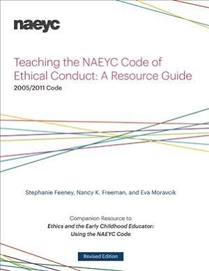 Bild des Verkufers fr Teaching the Naeyc Code of Ethical Conduct : A Resource Guide zum Verkauf von GreatBookPrices