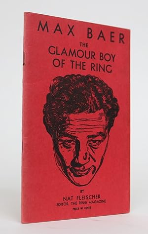 Max Baer: The Glamour Boy of the Ring