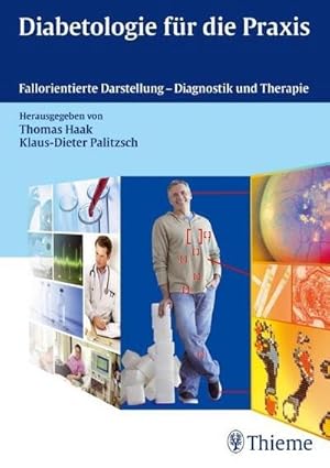 Seller image for Diabetologie fr die Praxis : Fallorientierte Darstellung - Diagnostik und Therapie for sale by AHA-BUCH GmbH