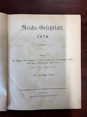 Reichs-Gesetzblatt 1876. Nr. 1 bis einschl. Nr. 29.