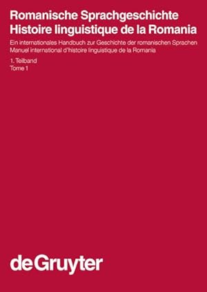 Bild des Verkufers fr Romanische Sprachgeschichte / Histoire linguistique de la Romania. 1. Teilband zum Verkauf von AHA-BUCH GmbH