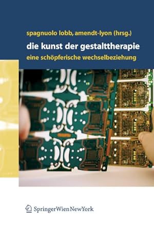 Bild des Verkufers fr Die Kunst der Gestalttherapie : Eine schpferische Wechselbeziehung zum Verkauf von AHA-BUCH GmbH