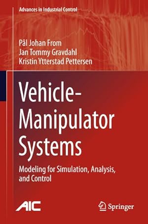 Seller image for Vehicle-Manipulator Systems : Modeling for Simulation, Analysis, and Control for sale by AHA-BUCH GmbH