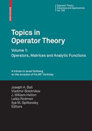 Bild des Verkufers fr Topics in Operator Theory : Operators, Matrices and Analytic functions zum Verkauf von AHA-BUCH GmbH