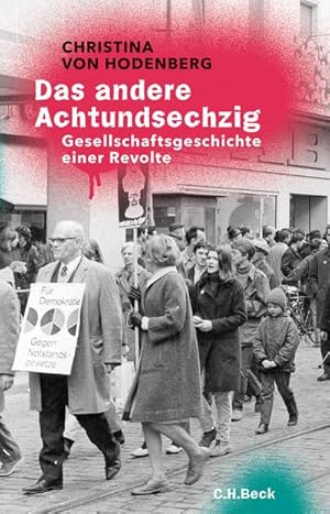 Bild des Verkufers fr Das andere Achtundsechzig : Gesellschaftsgeschichte einer Revolte zum Verkauf von AHA-BUCH GmbH