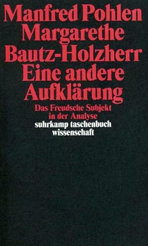 Bild des Verkufers fr Eine andere Aufklrung : Das Freudsche Subjekt in der Analyse zum Verkauf von AHA-BUCH GmbH