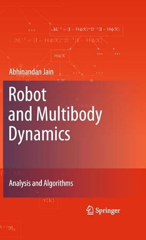 Immagine del venditore per Robot and Multibody Dynamics : Analysis and Algorithms venduto da AHA-BUCH GmbH