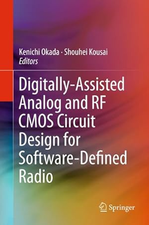 Seller image for Digitally-Assisted Analog and RF CMOS Circuit Design for Software-Defined Radio for sale by AHA-BUCH GmbH