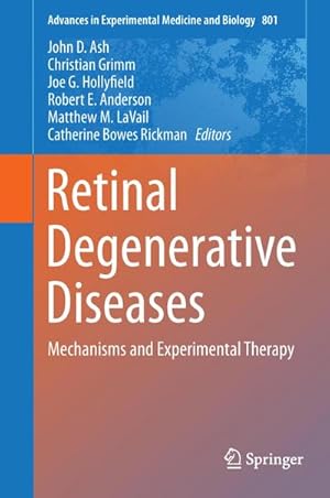 Immagine del venditore per Retinal Degenerative Diseases : Mechanisms and Experimental Therapy venduto da AHA-BUCH GmbH