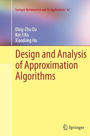 Bild des Verkufers fr Design and Analysis of Approximation Algorithms zum Verkauf von AHA-BUCH GmbH