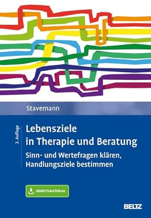 Seller image for Lebensziele in Therapie und Beratung : Sinn- und Wertefragen klren, Handlungsziele bestimmen. Mit Online-Material for sale by AHA-BUCH GmbH