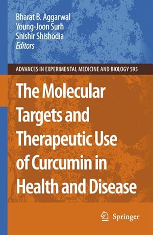 Bild des Verkufers fr The Molecular Targets and Therapeutic Uses of Curcumin in Health and Disease zum Verkauf von AHA-BUCH GmbH