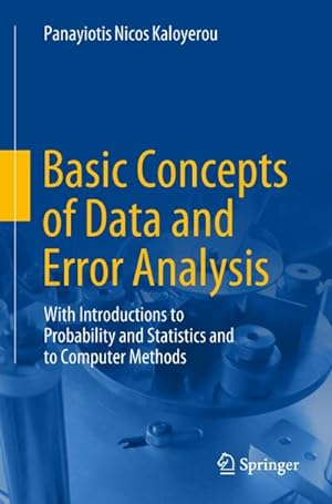 Seller image for Basic Concepts of Data and Error Analysis : With Introductions to Probability and Statistics and to Computer Methods for sale by AHA-BUCH GmbH