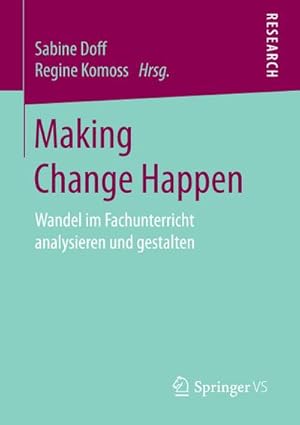Bild des Verkufers fr Making Change Happen : Wandel im Fachunterricht analysieren und gestalten zum Verkauf von AHA-BUCH GmbH