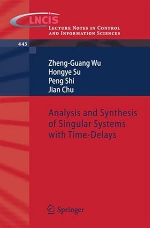 Seller image for Analysis and Synthesis of Singular Systems with Time-Delays for sale by AHA-BUCH GmbH