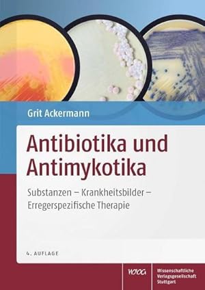 Seller image for Antibiotika und Antimykotika : Substanzen - Krankheitsbilder - Erregerspezifische Therapie for sale by AHA-BUCH GmbH