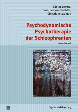 Bild des Verkufers fr Psychodynamische Psychotherapie der Schizophrenien : Ein Manual zum Verkauf von AHA-BUCH GmbH